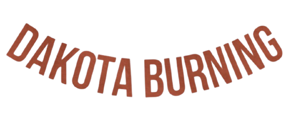 Dakota Burning